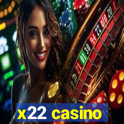 x22 casino